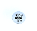 PLATE CHARM-IT IS WHAT IT IS image 0